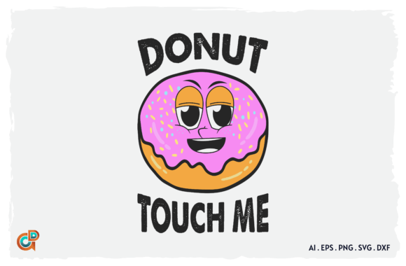 Review: Donut Touch Me Funny Quote SVG Design