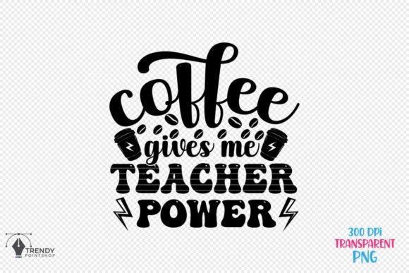 Reviewing Teacher Power Coffee Quote SVG for Embroidery