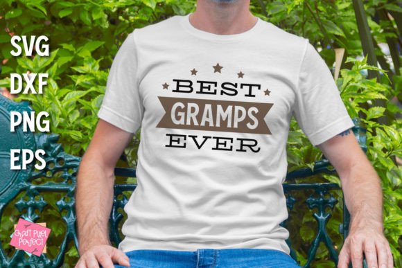 Reviewing the Best Gramps Ever, Papa Quote Svg for Embroidery