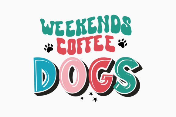 Reviewing Weekends Coffee Dogs Retro Dog Quote SVG